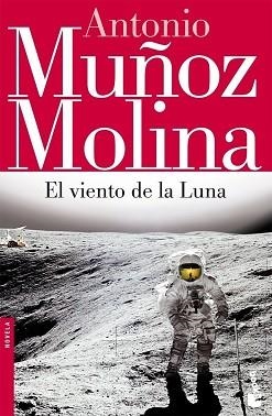 VIENTO DE LA LUNA EL | 9788432217951 | MUÑOZ MOLINA, ANTONIO