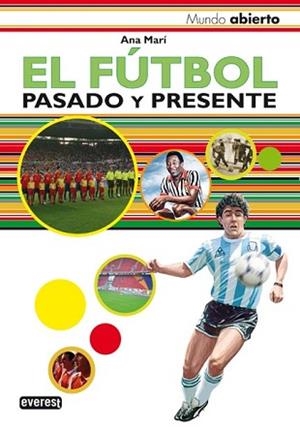FUTBOL EL ( PASADO Y PRESENTE ) | 9788424180010 | MARI, ANA
