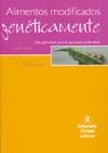 ALIMENTOS MODIFICADOS GENETICAMENTE ( GUIA PARA ... ) | 9788484525387 | REES, ANDY