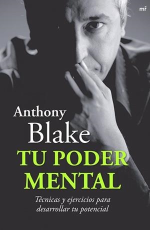 TU PODER MENTAL ( TECNICAS Y EJERCICIOS PARA DESARROLLAR.. ) | 9788427034433 | BLAKE, ANTHONY