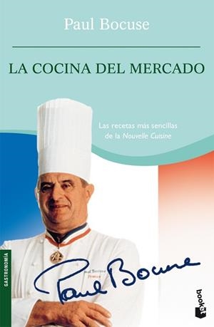 COCINA DEL MERCADO LA | 9788423339846 | BOCUSE, PAUL