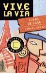 FUERA DE CASA (VIVE LA VIA) | 9788401540875 | GRASA, ISMAEL