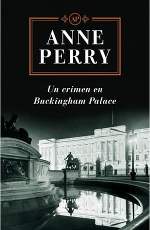 CRIMEN EN BUCKINGHAM PALACE UN | 9788401336782 | PERRY, ANNE