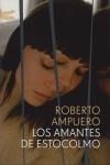 AMANTES DE ESTOCOLMO LOS | 9788496580350 | AMPUERO, ROBERT