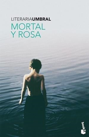 MORTAL Y ROSA | 9788408081333 | UMBRAL, FRANCISCO