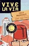 SOLO MARROQUI (VIVE LA VIA) | 9788401540837 | MARTINEZ, GABI