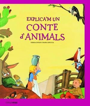 EXPLICA'M UN CONTE D'ANIMALS | 9788408077657 | DURAN, TERESA / ESPLUGA, MARIA