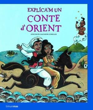 EXPLICA'M UN CONTE D'ORIENT | 9788408077671 | DECIS, ANNE / COMELLES, SALVADOR