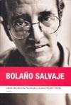 BOLAÑO SALVAJE + DOCUMENTAL INEDITO | 9788493600716 | PAZ, EDMUNDO / FAVERON, GUSTAVO