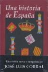 HISTORIA DE ESPAÑA UNA | 9788435026567 | CORRAL, JOSE LUIS