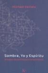 SOMBRA YO Y ESPIRITU ( ENSAYOS PSICOLOGIA TRANSPERSONAL ) | 9788472456785 | DANIELS, MICHAEL