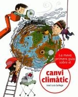 CANVI CLIMATIC ( LA MEVA PRIMERA GUIA SOBRE EL ) | 9788424628864 | GALLEGO, JOSE LUIS