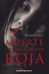 MUERTE DE UNA HEROINA ROJA | 9788496829169 | XIAOLONG, QIU