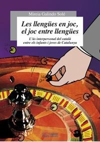 LLENGUES EN JOC EL JOC ENTRE LLENGÜES LES | 9788497796491 | GALINDO SOLE, MIREIA