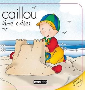 CAILLOU DIME CUALES | 9788444140377 | SAVARY, FABIEN / TIPEO