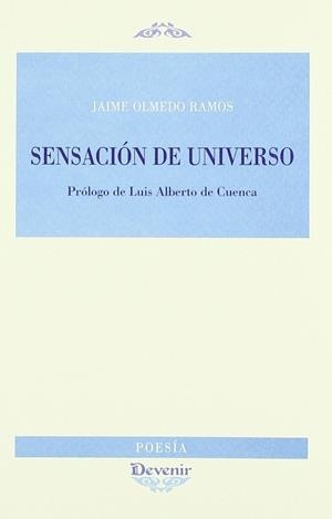 SENSACION DE UNIVERSO | 9788496313705 | OLMEDO RAMOS, JAIME (1971- )