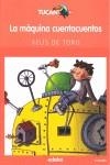 MAQUINA CUENTACUENTOS LA | 9788423687565 | TORO, XELIS