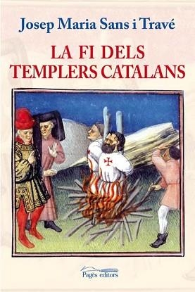 FI DELS TEMPLERS CATALANS LA | 9788497796330 | SANS TRAVE, JOSEP MARIA