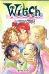 WITCH Nº 20: LA ULTIMA PRUEBA | 9788408081661 | DISNEY. WITCH