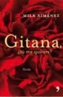 GITANA ¿ TU ME QUIERES ? | 9788484606505 | XIMENEZ, MILA