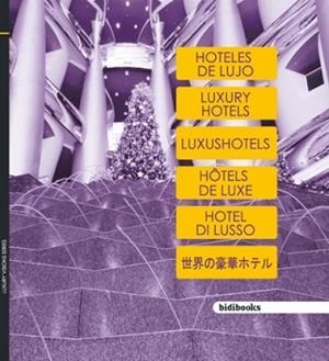 HOTELES DE LUJO / LUXURY HOTELS / ... | 9788497453400 | BIDIMOBILE, STAFF