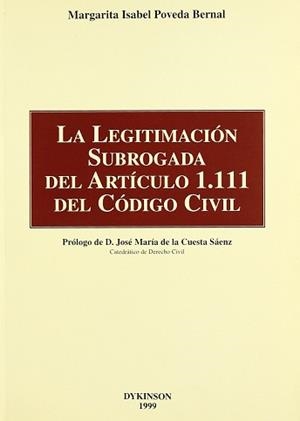 LEGITIMACION SUBROGADA DEL ARTICULO 1.111 DEL CODIGO CIVIL | 9788481554595 | POVEDA BERNAL, MARGARITA ISABEL