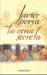 CENA SECRETA LA ( NUEVA EDICION ) | 9788483461518 | SIERRA, JAVIER
