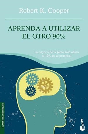 APRENDA A UTILIZAR EL OTRO 90 % | 9788408081876 | COOPER, ROBERT K.