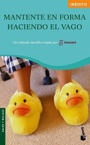 MANTENTE EN FORMA HACIENDO EL VAGO | 9788408082354 | INNOCENT