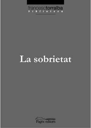 SOBRIETAT LA | 9788497796163 | TORRALBA, FRANCESC