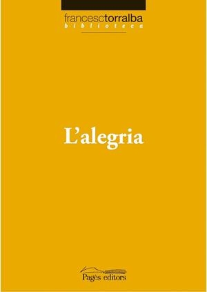 ALEGRIA L' | 9788497796750 | TORRALBA, FRANCESC