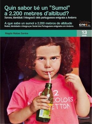 QUIN SABOR TE UN SUMOL A 2.200 METRES D'ALTITUD ? | 9788497796675 | MATIAS SANTOS, MAGDA