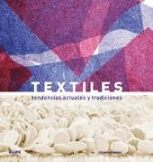 TEXTILES: TENDENCIAS ACTUALES Y TRADICIONES | 9788498012910 | COLCHESTER, CHLOE