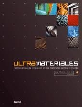 ULTRAMATERIALES: FORMAS ... LA INNOVACION EN LOS MATERIALES | 9788498012521 | BEYLERIAN, GEORGE M. / DENT, ANDREW
