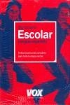 DICCIONARIO ESCOLAR DE LENGUA ESPAÑOLA VOX | 9788483329948 | AAVV