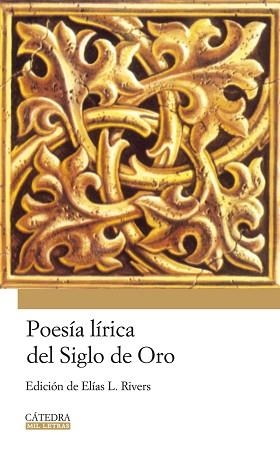 POESIA LIRICA DEL SIGLO DE ORO | 9788437624853 | RIVERS, ELIAS L.