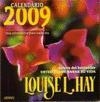 CALENDARIO LOUISE L. HAY 2009 | 9788479536817 | HAY, LOUISE L.
