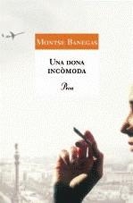 DONA INCOMODA UNA | 9788484374305 | BANEGAS, MONTSE