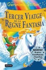 GERONIMO STILTON: TERCER VIATGE AL REGNE DE LA FANTASIA | 9788497088251 | STILTON, GERONIMO