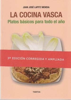 COCINA VASCA: PLATOS BASICOS PARA TODO EL AÑO | 9788471484208 | LAPITZ MENDIA, JUAN JOSE