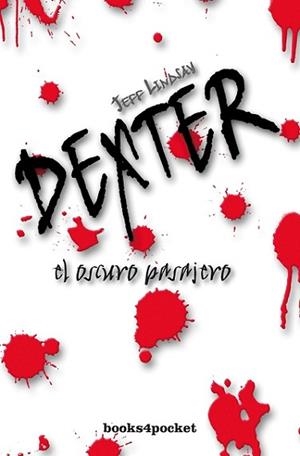 DEXTER: EL OSCURO PASAJERO | 9788496829763 | LINDSAY, JEFF