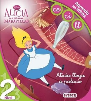 ALICIA EN EL PAIS DE LAS MARAVILLAS: ALICIA LLEGA AL PALACIO | 9788444141459 | DISNEY