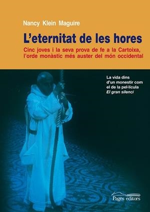 ETERNITAT DE LES HORES: CINC JOVES I LA SEVA PROVA DE FE ... | 9788497796415 | KLEIN MAGUIRE, NANCY