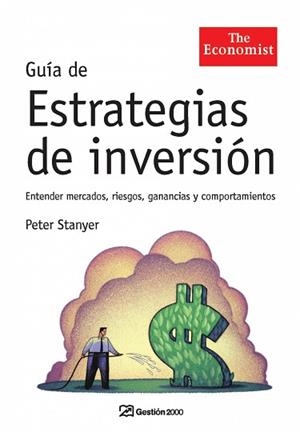 GUIA DE ESTRATEGIAS DE INVERSION ( ENTENDER MERCADOS, ... ) | 9788498750119 | STANYER, PETER
