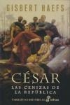 CESAR LAS CENIZAS DE LA REPUBLICA | 9788435061544 | HAEFS, GISBERT