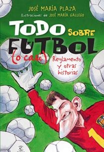 A POR ELLOS TODO SOBRE FUTBOL O CASI | 9788467029826 | PLAZA, JOSE MARIA / GALLEGO, JOSE MARIA