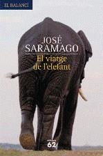 VIATGE DE L'ELEFANT EL | 9788429761771 | SARAGO, JOSE
