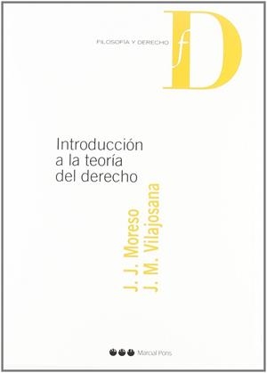 INTRODUCCION A LA TEORIA DEL DERECHO | 9788497681629 | MORESO, JOSEP-JOAN