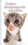 GATITOS ABSOLUTAMENTE ADORABLES | 9781846341878 | EXLEY, HELEN
