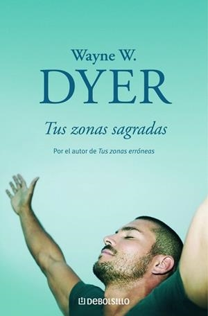 TUS ZONAS SAGRADAS | 9788497593038 | DYER, WAYNE W